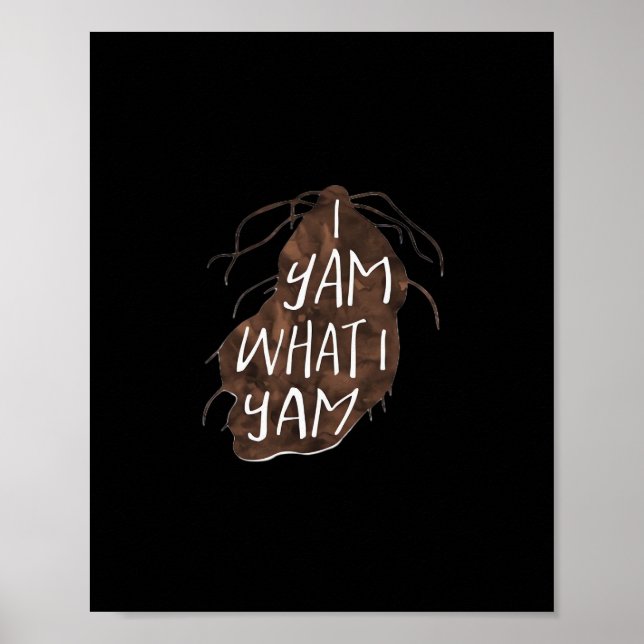 I Yam What I Yam - Pun Design Poster (Front)