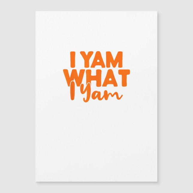 I Yam What I Yam She's My Sweet Potato Thanksgivin (Front)