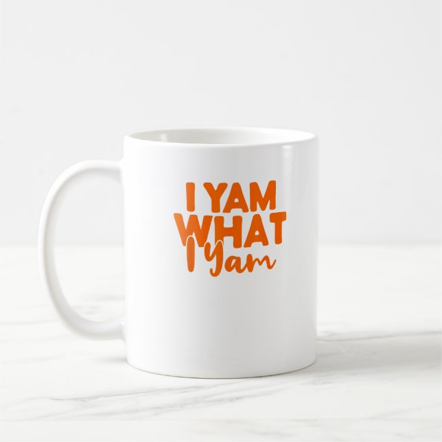I Yam What I Yam She's My Sweet Potato Thanksgivin Coffee Mug (Left)