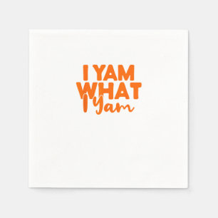 I Yam What I Yam She's My Sweet Potato Thanksgivin Napkin