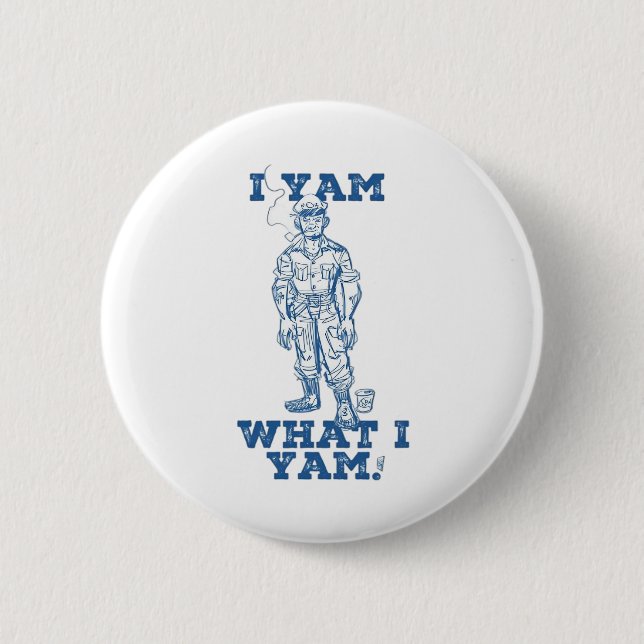 I Yam What I Yam. Sketch Design 6 Cm Round Badge (Front)
