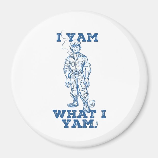 I Yam What I Yam. Sketch Design Magnet (Front)