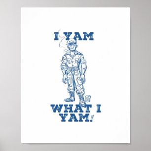 I Yam What I Yam. Sketch Design Poster