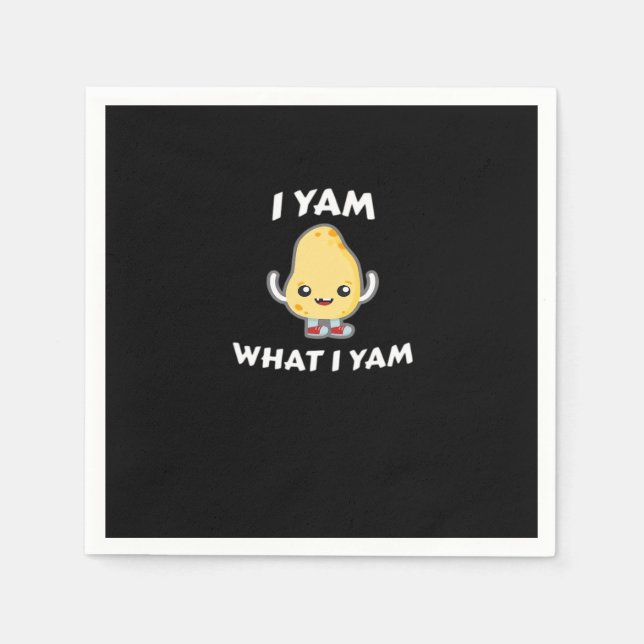 I Yam What I Yam Sweet Potato For Thanksgiving Day Napkin (Front)