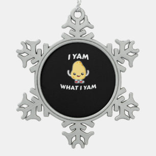 I Yam What I Yam Sweet Potato For Thanksgiving Day Snowflake Pewter Christmas Ornament