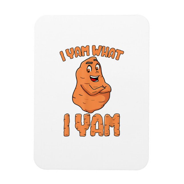 I Yam What I Yam Sweet Potato Funny Thanksgiving Magnet (Vertical)