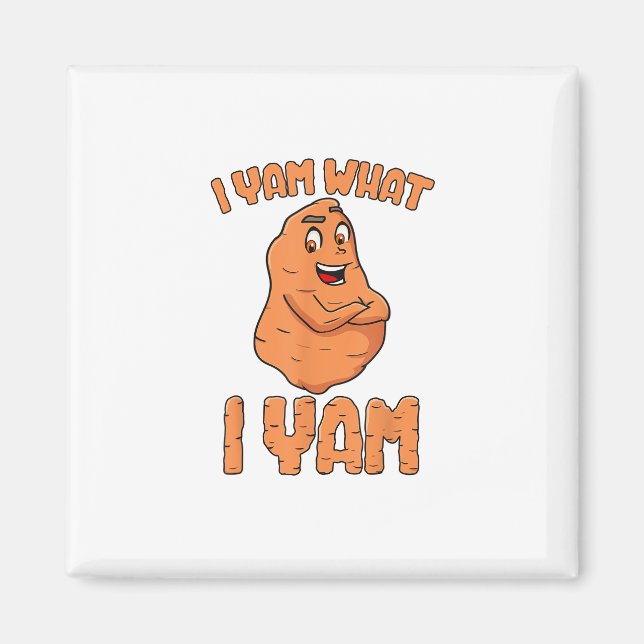 I Yam What I Yam Sweet Potato Funny Thanksgiving Magnet (Front)