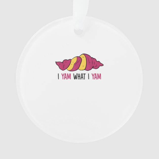 I Yam What I Yam Sweet Potato Ornament (Front)