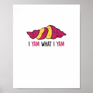 I Yam What I Yam Sweet Potato Poster