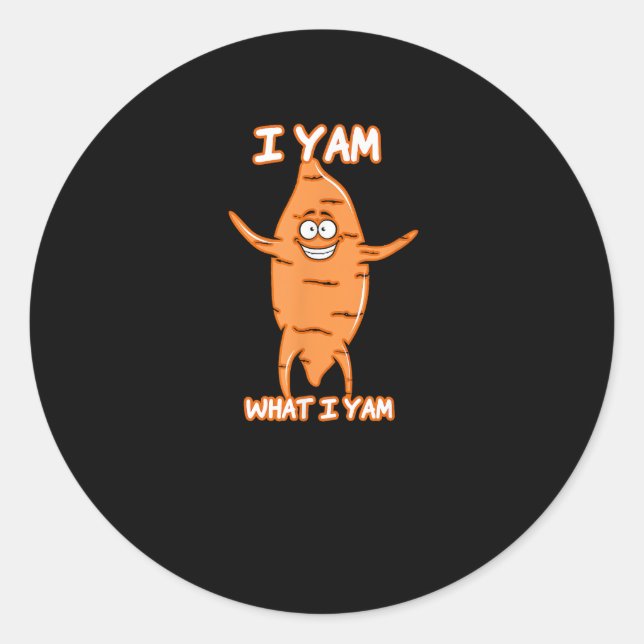 I Yam What I Yam Sweet Potato Thanksgiving Classic Round Sticker (Front)