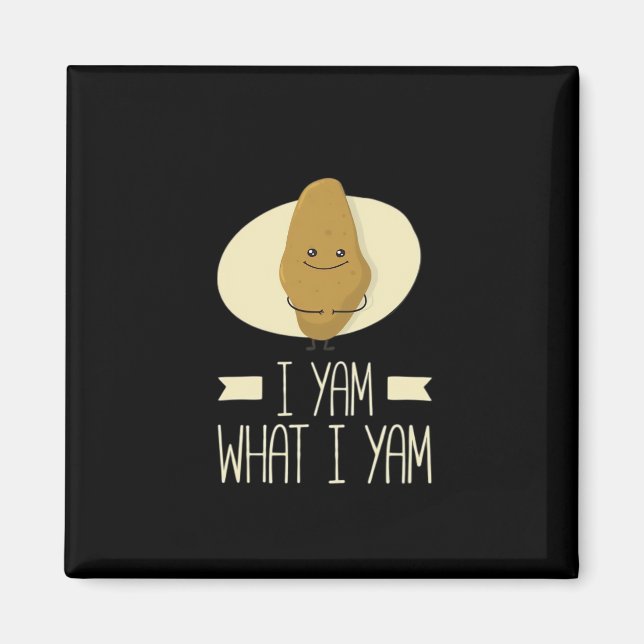 I Yam What I Yam - Sweet Potato Thanksgiving Magnet (Front)