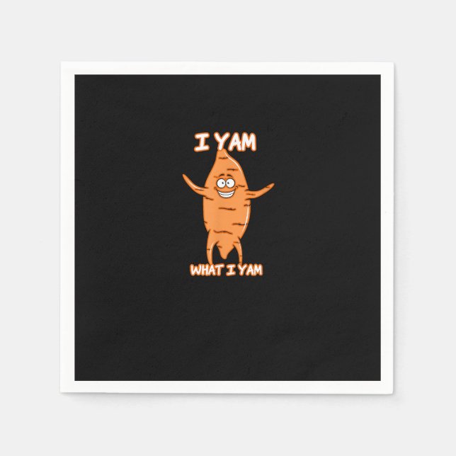I Yam What I Yam Sweet Potato Thanksgiving Napkin (Front)
