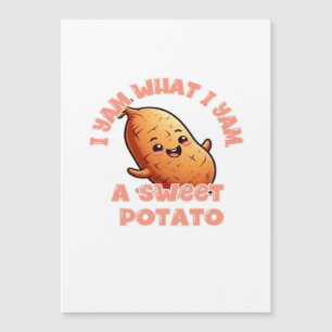 I Yam What I Yam Sweet Potato Warm Cozy Tone