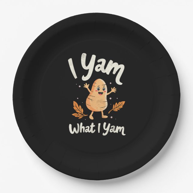 I Yam What I Yam Sweet Potatoes Thanksgiving Famil Paper Plate (Front)