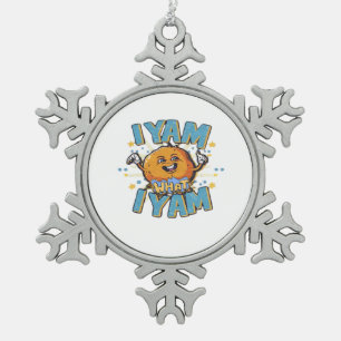 I Yam What I Yam Thanksgiving Cozy Vibe Snowflake Pewter Christmas Ornament