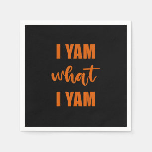 I Yam What I Yam Thanksgiving Matching Family Top Napkin