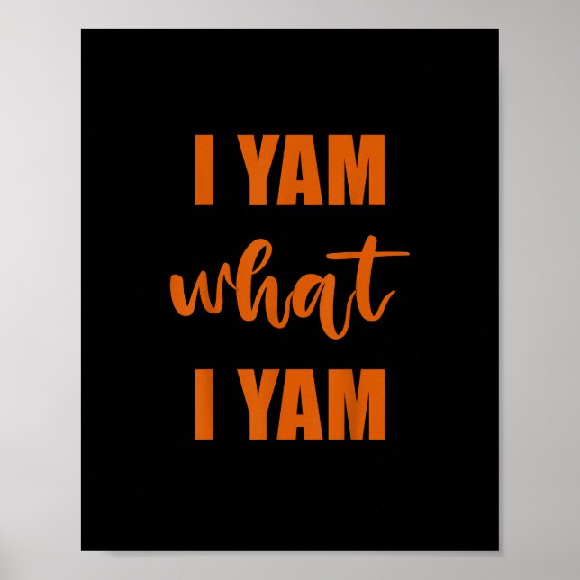 I Yam What I Yam Thanksgiving Matching Family Top Poster (Front)