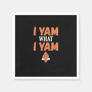I Yam What I Yam Thanksgiving Turkey Day Funny Napkin