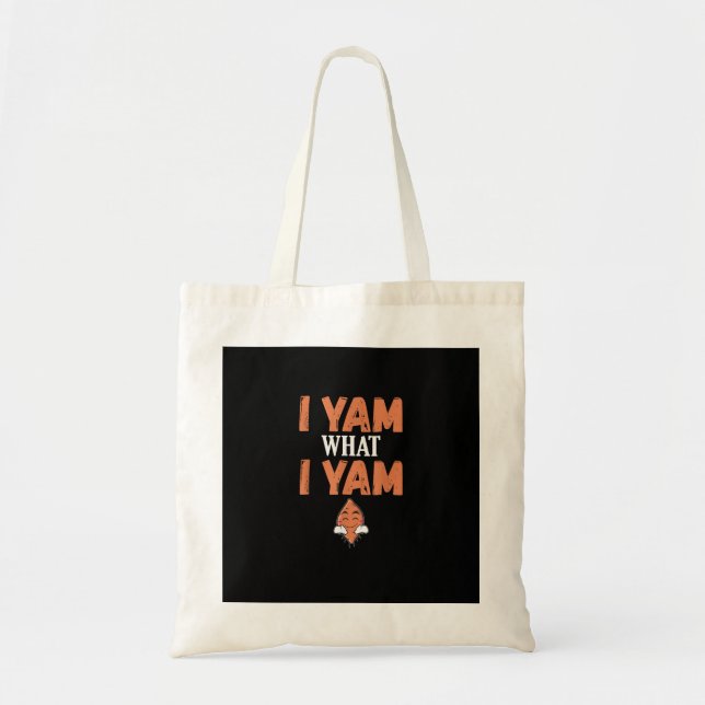 I Yam What I Yam Thanksgiving Turkey Day Funny Tote Bag (Front)