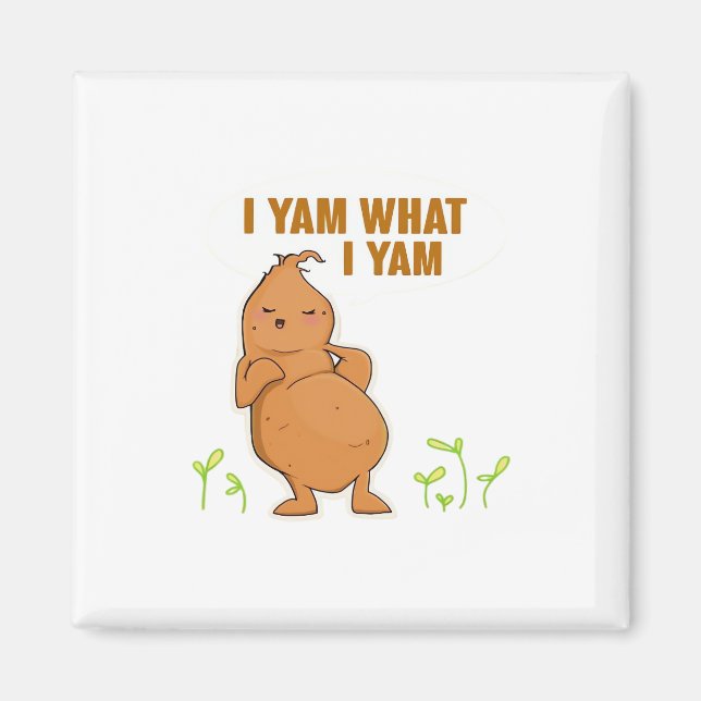 I Yam What I Yam Trendy Basic Magnet (Front)