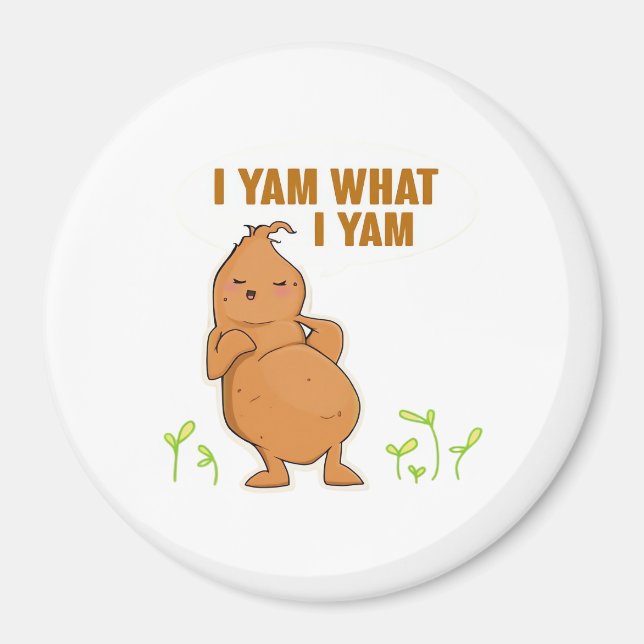I Yam What I Yam Trendy Basic Magnet (Front)
