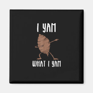 I Yam What I Yam Trendy Basic Magnet