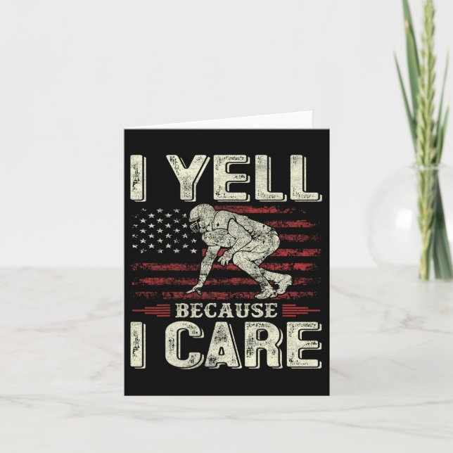 I Yell Because I Care Footll Dad Funny Us Flag Fat Card (Front)