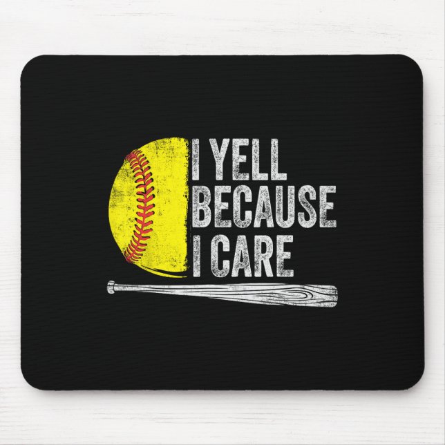 I Yell Because I Care Softll  Mouse Mat (Front)