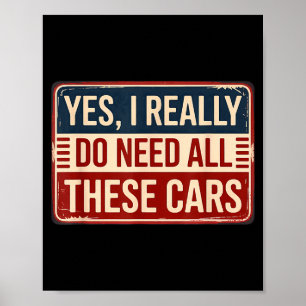 I Yes Need All Cars Poster