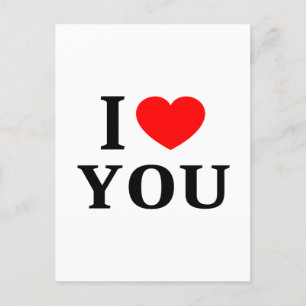 I ❤️ YOU I LOVE YOU I HEART YOU POSTCARD
