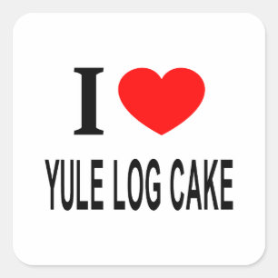 I ❤️ YULE LOG CAKE I LOVE YULE LOG CAKE I HEART Y SQUARE STICKER