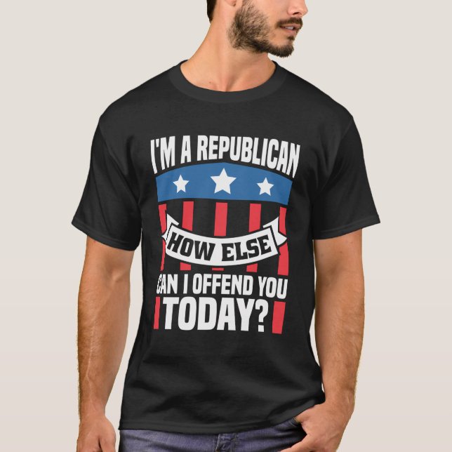 Iâ´M A Republican T-Shirt (Front)