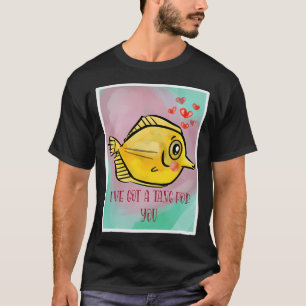 I’ve Got a Tang for You T-Shirt