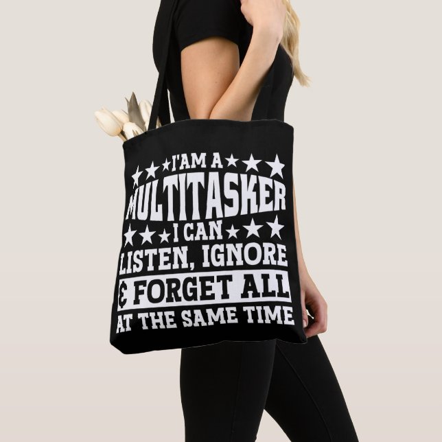 I'am A Multitasker Funny Gag Sarcastic Sayings Tote Bag (Close Up)