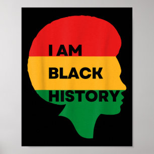 Iam Black History, Black History Month , Pride Of  Poster