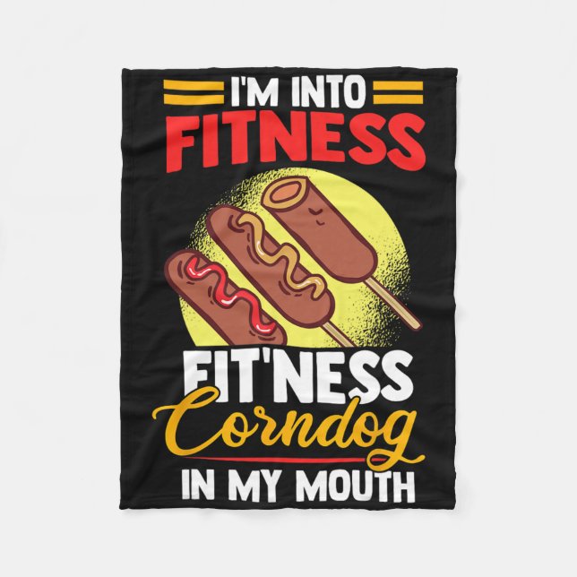 I'am Into Fitness Fitness Corndog In My Mouth  Fleece Blanket (Front)