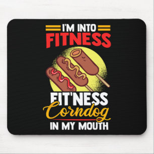 I'am Into FItness Fitness Corndog in my mouth Mouse Mat