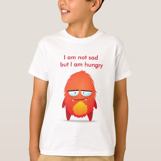 Iam not sad Monster T-Shirt (Front)