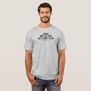 IBONELTD. FREE AIN`T AS FREE 2 T-Shirt