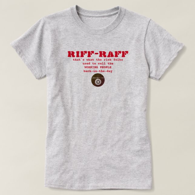 IBONELTD. RIFF-RAFF b T-Shirt (Design Front)