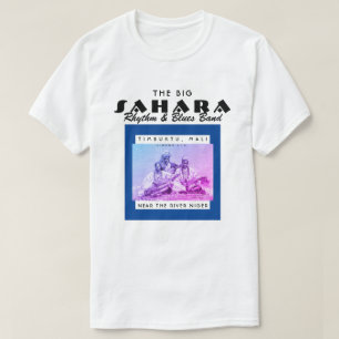 IBONELTD. THE BIG SAHARA R&B BAND bl T-Shirt