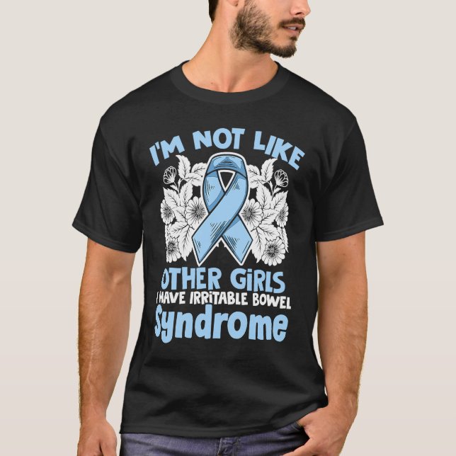 IBS Girl  Stomachache Warrior Irritable Bowel Synd T-Shirt (Front)