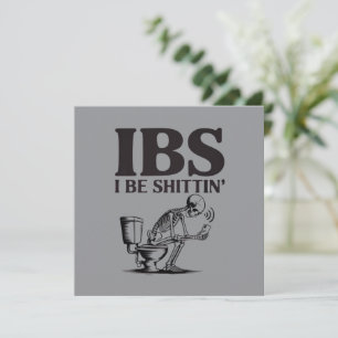 IBS: I Be Shittin' Humourous Skeleton Bathroom  Invitation