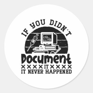 ICD Coding Medical Coder If You Didn't Document Classic Round Sticker