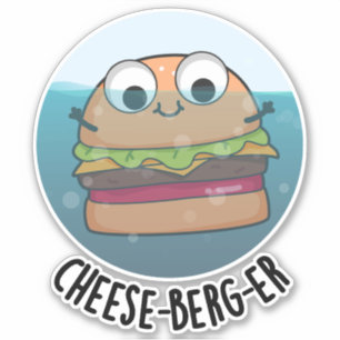 Ice-berg Funny Cheeseburger Pun 