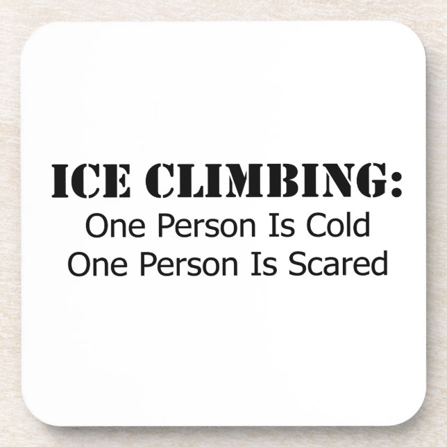 Ice Climbing - Cold, Scared Coaster (Front)