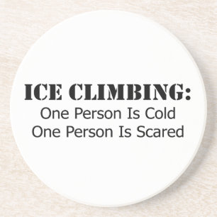 Ice Climbing - Cold, Scared Coaster