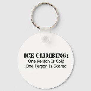 Ice Climbing - Cold, Scared Key Ring