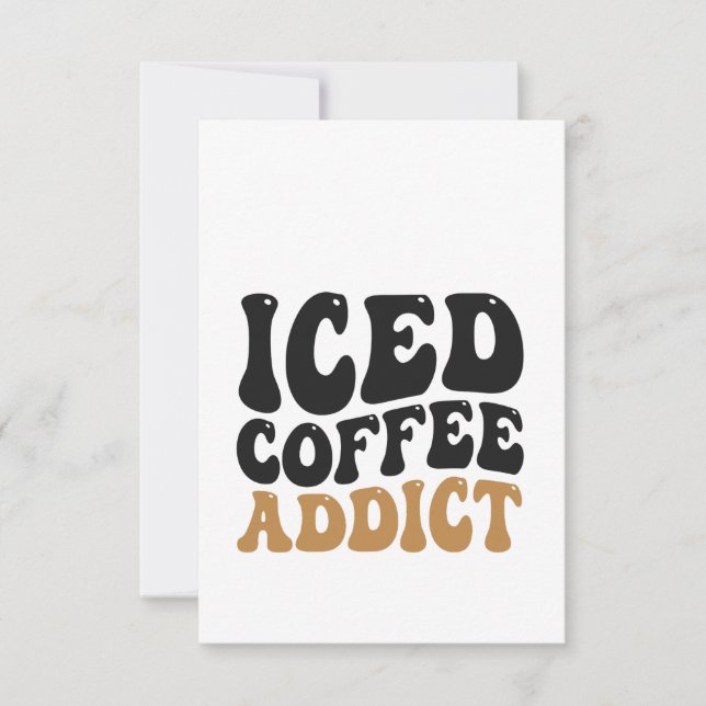 Ice Coffee Addict Funny caffeine Lover Gift Thank You Card (Front)