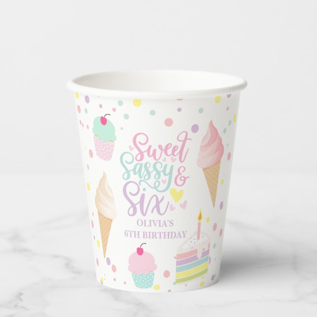 Ice Cream and Cake Sweet Sassy Six 6th Birthday Paper Cups (Front)